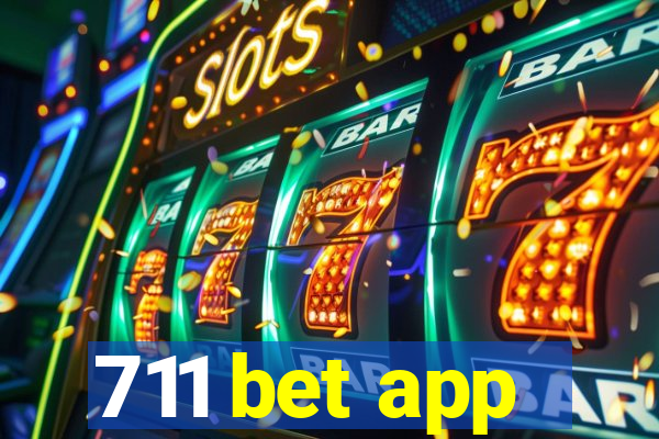 711 bet app